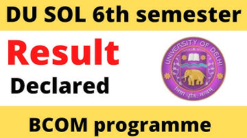 DU SOL 6th semester result Declared | du 6th sem result  | Sol du | du may June result