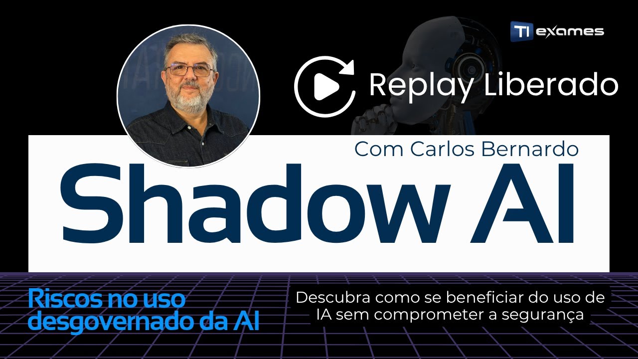 Shadow AI - Entenda os riscos no uso descontrolado das novas ferramentas AI dentro das organizações