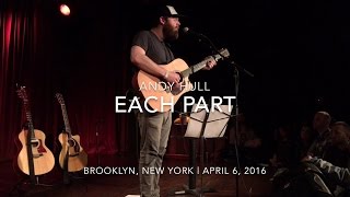 Andy Hull - "Each Part" (New Song) chords