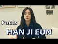 5 Facts About Han Ji Eun (한지은)