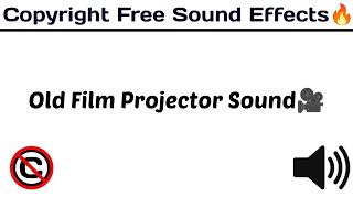 Old Film Projector Sound 🎥 / Most Used & Popular Sound Effect / [ Copyright Free Sound Effect 🔊]