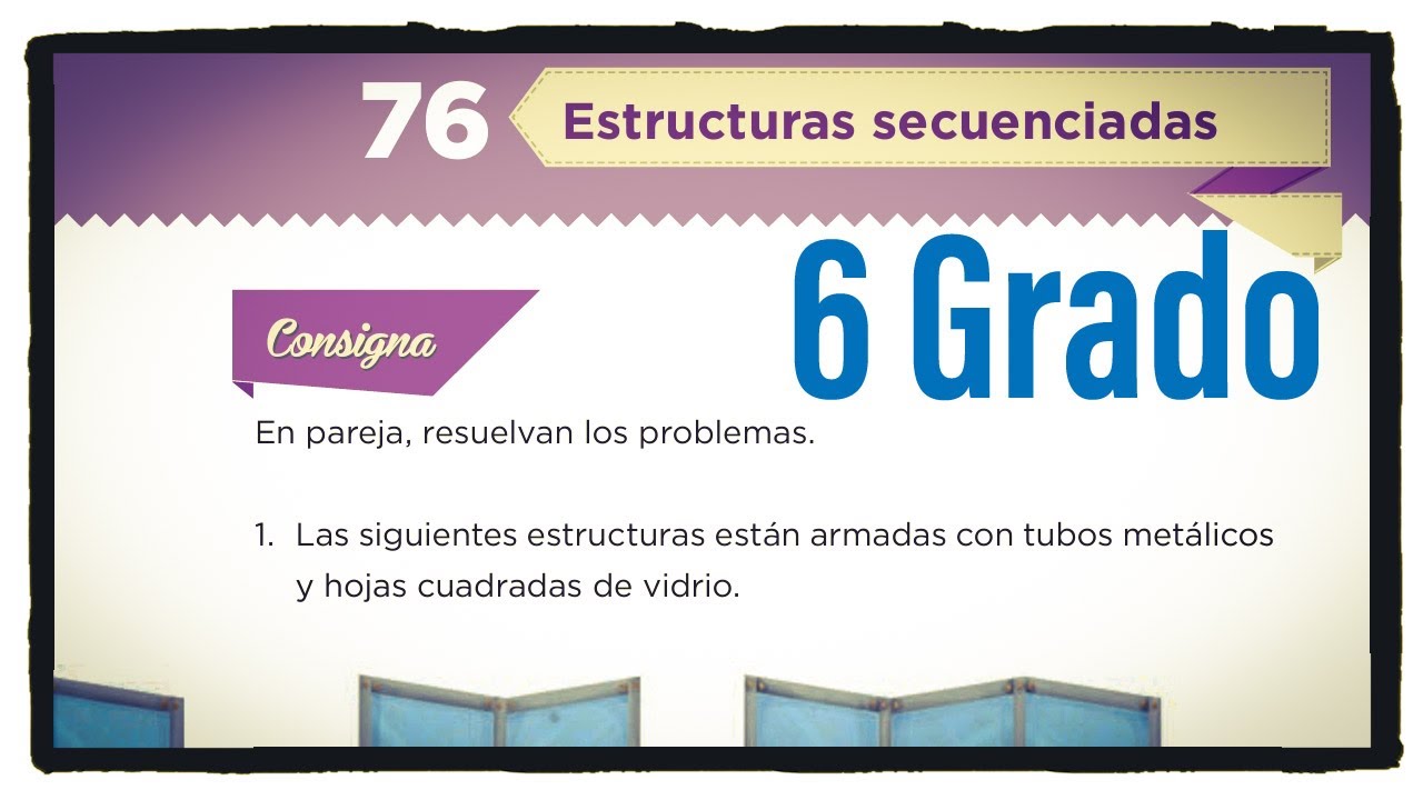 Desafío 76 sexto grado Estructuras secuenciadas páginas 140 y 141 del
