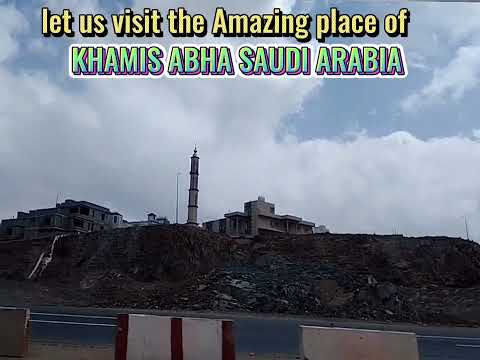 #abha khamis Saudi Arabia #amazing place