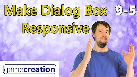 Make Dialog Box Responsive - Clickteam Fusion 2.5