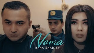 Raha Shadiev - Noma (Official Music Video)