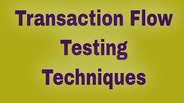 transaction flow testing techniques|Transaction Flow Testing|STM