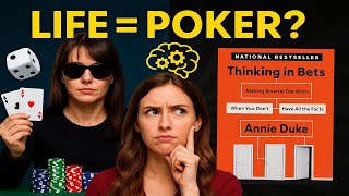 Thinking in Bets by Annie Duke | Book Summary | Make Smarter Decisions