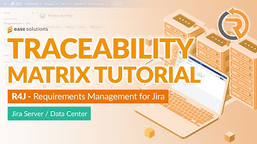 R4J - Requirements Management for Jira®: Traceability Matrix Tutorial