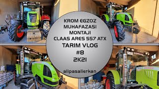 VLOG # 8 TR' DE İLK KROM EGZOZ MUHAFAZASI MONTAJI -  CLAAS ARES 557 ATX 2K21 4K...!!!