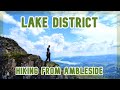 LAKE DISTRICT - DAY 1: Hiking from Ambleside