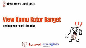 Bersihin Blade Kamu! Bikin @if Directive Sendiri di Laravel