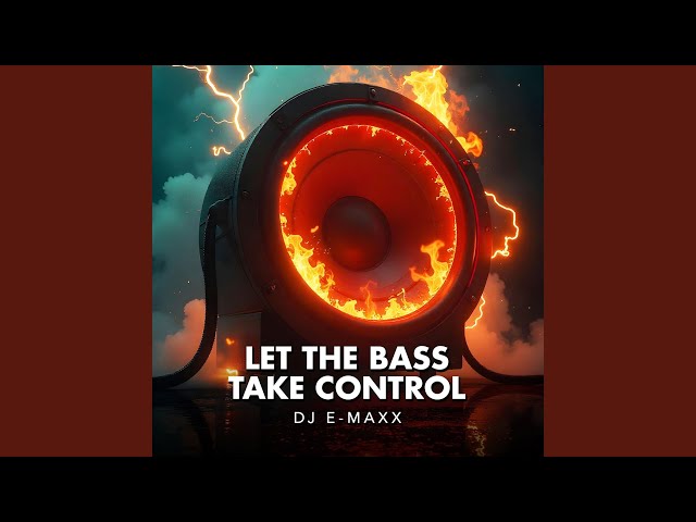 Let the Bass Take Control (Radio Version)
