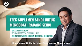 Apakah Suplemen Sendi Dapat Membantu Pengobatan Radang Sendi Dr Kau Chung Yuan Menjawab!