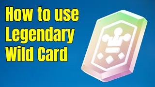 How to use Legendary Wild Card  in Clash Royale