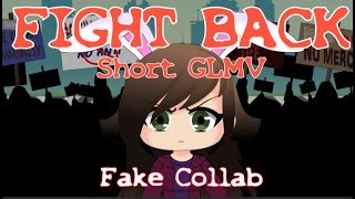 Fight Back Clean | Short GLMV | Fake Collab