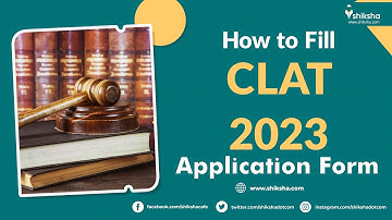 How to fill CLAT 2023 application form? - Register| Steps to Fill Form| Fee Payment| Shiksha.com