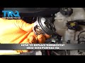 How to Replace Thermostat 2005-2010 Pontiac G6