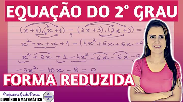 Qual é a forma da equação do segundo grau?