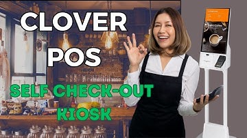 CLOVER POS:  Self Checkout Kiosk (Viet Sub) | Joy Payment