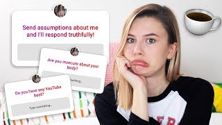 RESPONDING TO YOUR ASSUMPTIONS! ♡