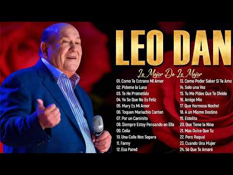 LEO DAN ! MEJORE EXITOS - Leo Dan 30 Grandes Éxitos Mix - LEO DAN Éxitos Album Completo