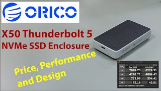 Orico X50 Thunderbolt 5 NVMe SSD Enclosure Review