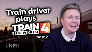 Real Train Driver tries Train Sim World 4 on max difficulty | Part 2