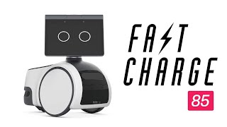 Amazon Astro & Echo Show 15, Xiaomi Civi & Galaxy S22 leaks | Fast Charge 85