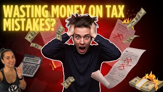 Are You Wasting MONEY on These 5 Tax Mistakes?