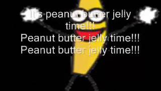 Peanut Butter Jelly Time with lyrics