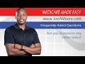 FAQ #11 Are you Licensed in any other states? -- Medicare Made Easy