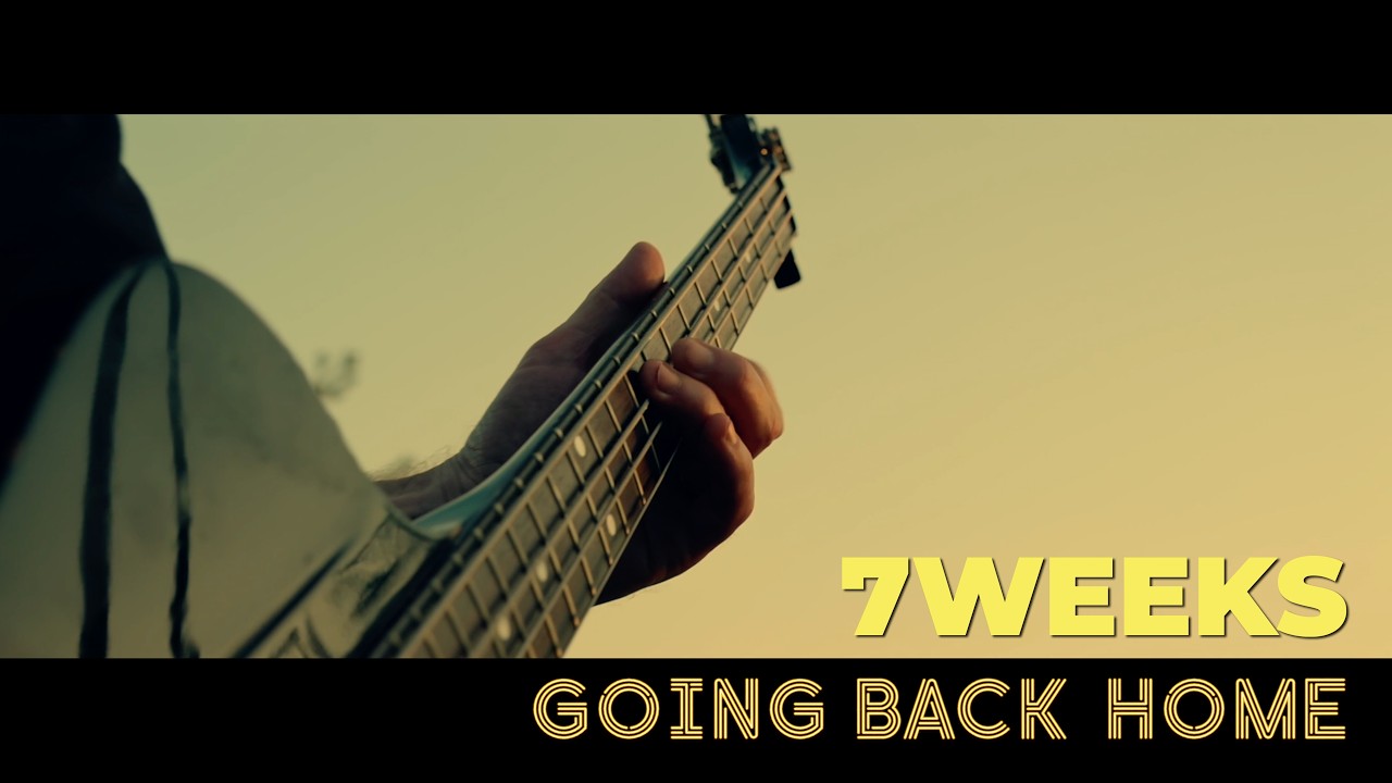 7 WEEKS - GOING BACK HOME [Official music video]