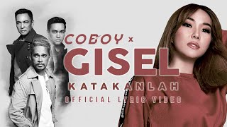 Coboy x Gisel - Katakanlah (Official Lyrics Video) chords