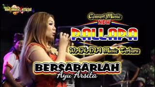 Bersabarlah NEW PALLAPA TERBARU live Wahana Musik AYU ARSITA