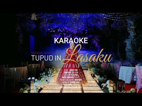 KARAOKE | Tupud In Lasaku - Atikah Zaki X Treast