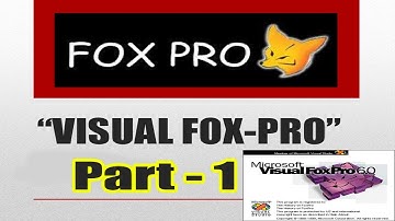 Learn Visual Foxpro Part 1|| Basic Concept of Visualfoxpro