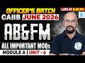 CAIIB June 2026 | CAIIB ABFM Module A | Unit 6 | All Important MCQs | by Bhaskar Sir