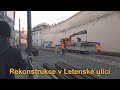 Rekonstrukce Újezd - Malostranská, 1. etapa: Letenská ulice, 7.2.2023 | 4K 60p HDR