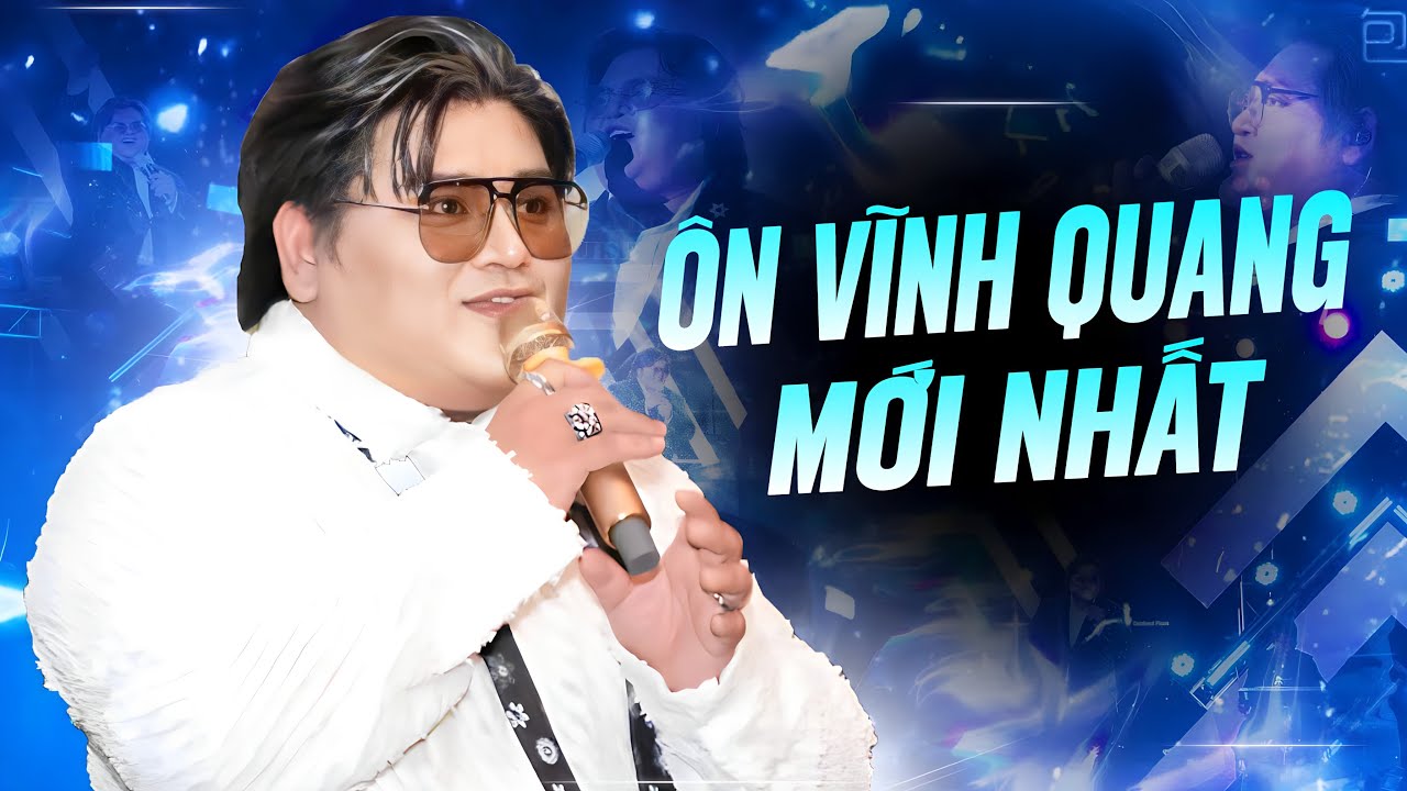Ôn Vĩnh Quang Mới Nhất - Trả Người Về Tự Do, Cạn Dòng Nước Mắt | Live performance