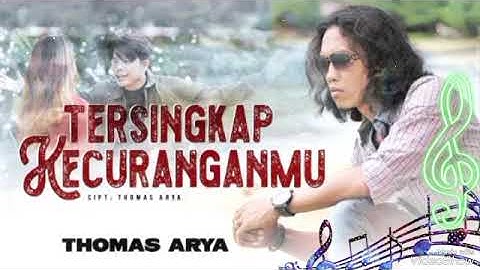 Thomas Arya Tersingkap Kecuranganmu Lirik