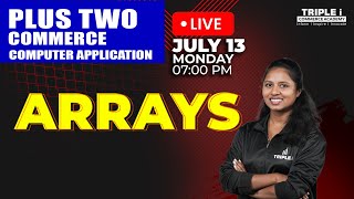 Plus Two Computer Application | Arrays | Chapter 2 | Part 1 | Triple i
