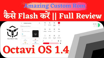 Awesome Octavi OS 1.4 Official Rom 🔥 || Android 11🔥 || Full Review 🔥 || How To Flash Full Process🔥🔥🔥