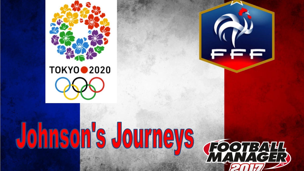 Johnson's Journeys | FM17 Let's Play | FRANCE UNDER 23's Ep. 2 | vs Colombia