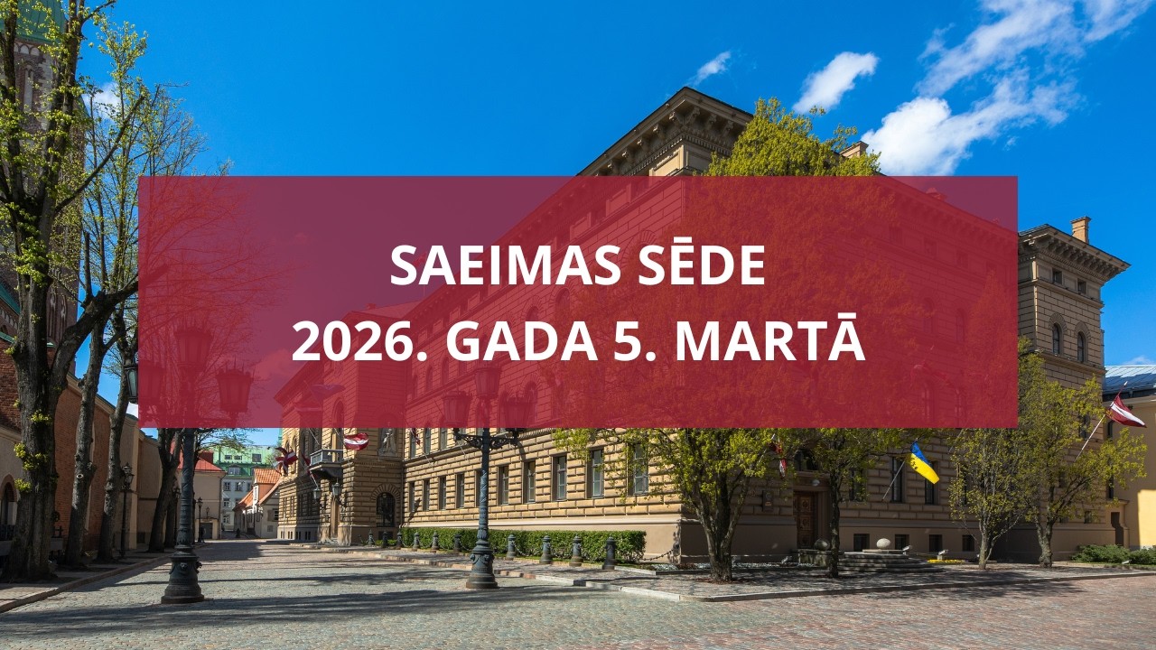 Saeimas sēde 2026.gada 5.martā