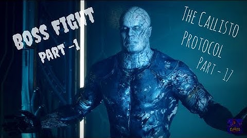 The FInal BOSS Fight | The Callisto Protocol | Full Gameplay Walkthrough / No Commentary Part -17