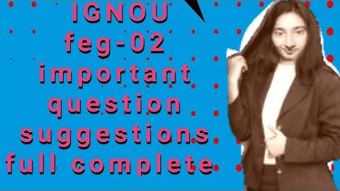 #arpitashilpi ignou feg-02 complete strategy  full suggestion for you feg02 exams, report writting