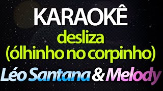  Desliza lhinho No Corpinho  Lo Santana U0026 Melody karaok Version cover