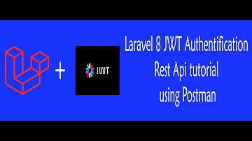Laravel 8 JWT Authentification Rest Api tutorial using Postman
