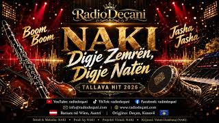 Naki - Digje Zemrën, Digje Natën Tallava Hit 2026