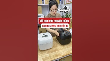 Nồi cơm Toshiba RC-10HGW, nấu cơm ngon chuẩn Nhật #noicomnhat #noicomdien #noicomtoshiba